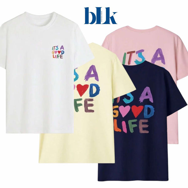 BLK Statement Printed T-shirt Tee Top “It’s a good life”