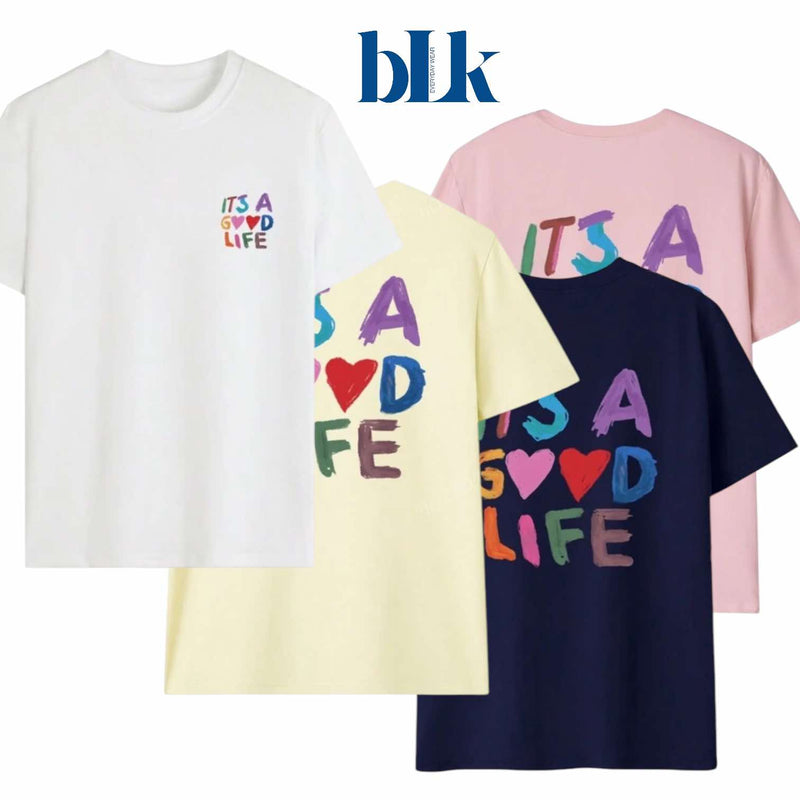 BLK Statement Printed T-shirt Tee Top “It’s a good life”